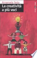 La creatività a più voci