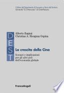 La crescita della Cina. Scenari e implicazioni per gli altri poli dell'economia globale