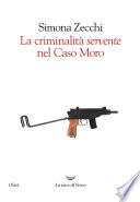 La criminalità servente nel caso Moro