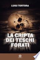 La cripta dei teschi forati