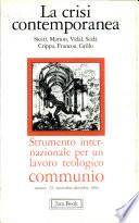 La crisi contemporanea, Strumento internazionale per un lavoro teologico communio, numero 72