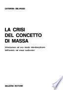La crisi del concetto di massa