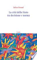 La crisi dello Stato tra decisione e norma