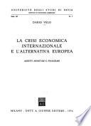 La crisi economica internazionale e l'alternativa europea