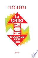 La crisi non è uguale per tutti