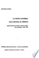 La critica dantesca dall'Arcadia al Foscolo