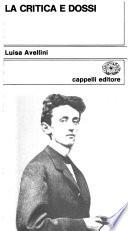 La Critica e Dossi