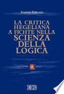 La critica hegeliana a Fichte nella Scienza della logica