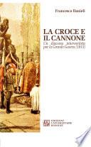 LA CROCE E IL CANNONE