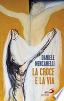 La Croce e la via