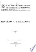 La Croce rossa italiana pei danneggiati dal terremoto Calabro-Siculo del 28 dicembre 1908