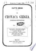 La cronaca grigia pubblicazione settimanale