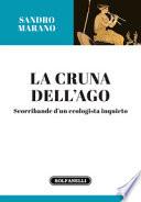 La cruna dell'ago. Scorribande d'un ecologista inquieto