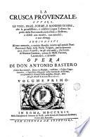 La Crusca provenzale, ovvero, Le voci, frasi, forme e maniere di dire che la gentilissima e celebre lingua toscana ha preso dalla provenzale