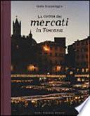 La cucina dei mercati in Toscana