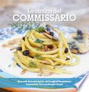 La cucina del Commissario. Racconti di ricette tipiche dei luoghi di Montalbano tramandate dai ricordi della nonna