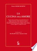 La cucina dell'amore. Manuale culinario afrodisiaco per gli adulti dei due sessi