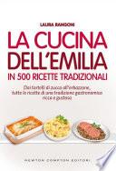 La cucina dell'Emilia in 500 ricette tradizionali