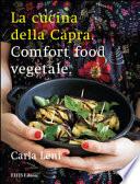 La cucina della capra. Comfort food vegetale