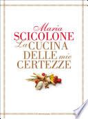 La cucina delle mie certezze