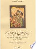 La cucina e i prodotti della Valmarecchia