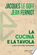 La cucina e la tavola