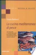 La cucina mediterranea di pesce