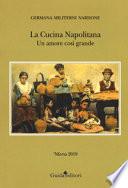La cucina napolitana. Un amore così grande