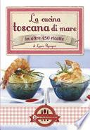 La cucina toscana di mare