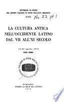 La cultura antica nell'Occidente latino dal VII all'XI secolo