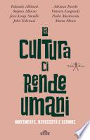 La cultura ci rende umani