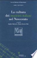 La cultura dei musicisti italiani nel Novecento