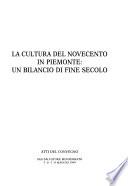 La cultura del Novecento in Piemonte: un bilancio di fine secolo