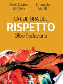 La cultura del rispetto. Oltre l’inclusione