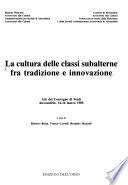 La Cultura delle classi subalterne fra tradizione e innovazione