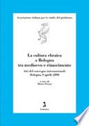 La cultura ebraica a Bologna tra Medioevo e Rinascimento