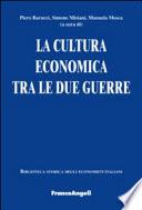 La cultura economica tra le due guerre