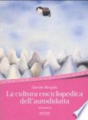 La cultura enciclopedica dell'autodidatta