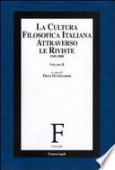 La cultura filosofica italiana attraverso le riviste