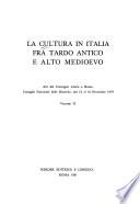 La Cultura in Italia fra tardo antico e alto Medioevo