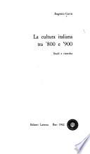La cultura italiana tra '800 e '900