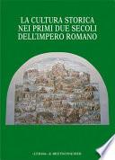 La cultura storica nei primi due secoli dell'impero romano