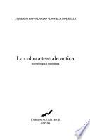 La cultura teatrale antica