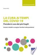 La cura ai tempi del Covid-19