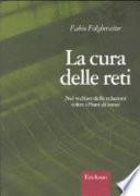 La cura delle reti. Nel welfare delle relazioni (oltre i Piani di zona)