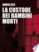 La custode dei bambini morti