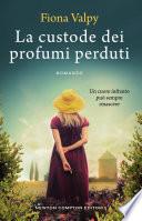 La custode dei profumi perduti
