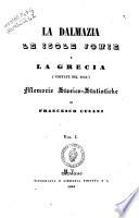 La Dalmazia, le isole Jonie e la Grecia (visitate nel 1840) memorie storico-statistiche