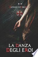 La Danza degli Eroi