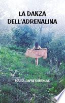 La danza dell'adrenalina